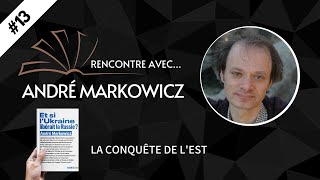 Rencontre Avec André Markowicz - La Conquête De Lest