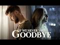 Calum Scott Adele If We Never Said Goodbye Official Music Video 2026 