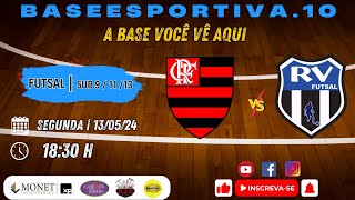 FLAMENGO  X RV  SUB 9  CAMPEONATO CARIOCA DE FUTSAL FFSERJ 13/05/24