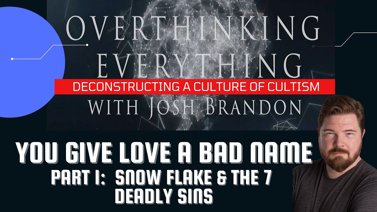Overthinking Everything (S1Ep53): You Give Love a Bad Name (Pt1 ...