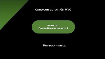 Crud con el patrón mvc en php parte 7 (Editar usuarios)