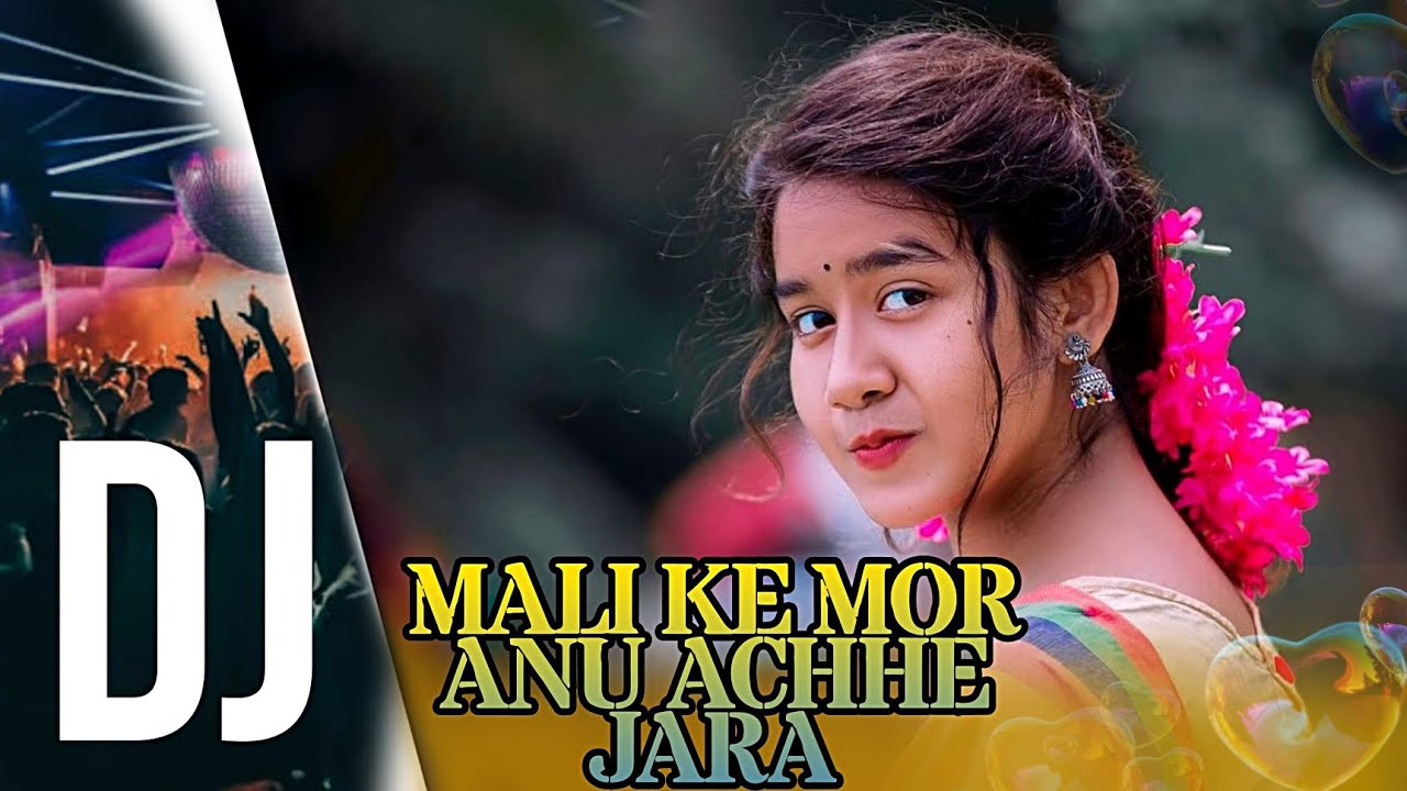 Dj Mali K Mor Anu Achhe Jara Sambalpuri Song Ft Ashish Kumbhar Dj mali k mor anu achhe jara sambalpuri song ft ashish kumbhar