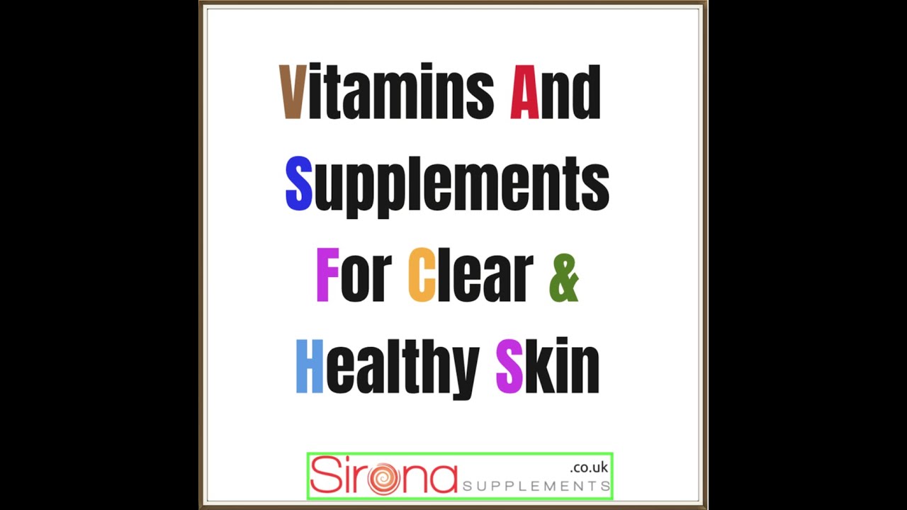 Vitamin Supplements For Skin