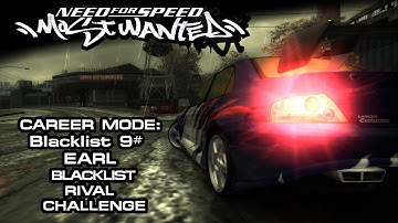 NFS: Most Wanted (2005) - Blacklist #9: Earl - Blacklist Rival Challenge (PC)