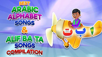 The Best Arabic Alphabet Song And Alif Ba Ta Song Compilation I Best Islamic Songs For Kids