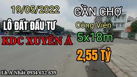 Còn sót 1 lô kdc Xuyên Á gần chợ| đối diện công viên| 5x18m 2,55 tỷ