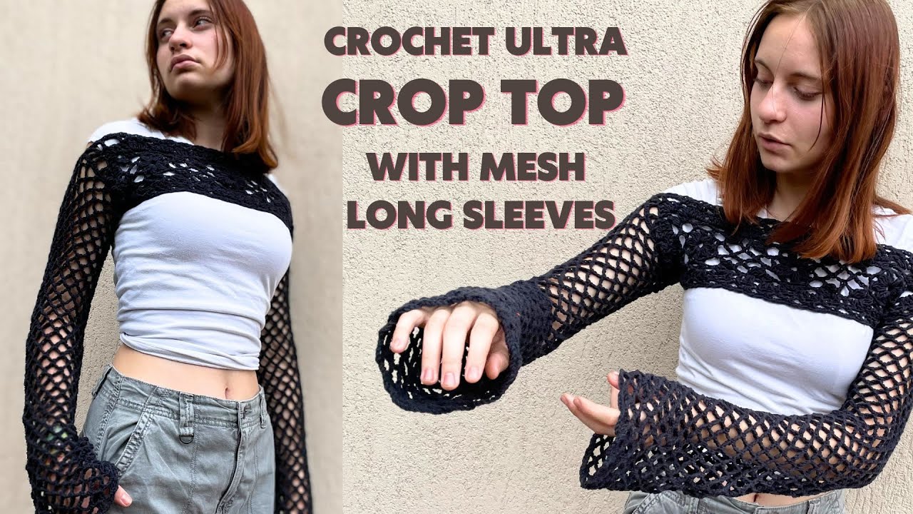 💗 Crochet HIT TRENDY ultra Crop top with long sleeves 💗EASY Mesh crop top  💗Free written pattern💗 