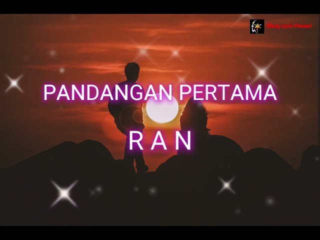 Lirik Pandangan Pertama - RAN ( Lyric Music ) class=