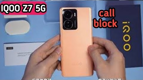Call Block In Iqoo Z7 5g, How To Call Block In Iqoo Z7 5g, Block Setting In Iqoo Z7 5g,Iqoo Z7 5g,