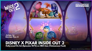 Disney & Pixar Inside Out 2 - Hollywood On Set Ep 1072 On Hbo Asia Vietnamese Feed