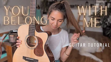 You Belong With Me - Taylor Swift | Guitar Tutorial (Taylor’s Version)