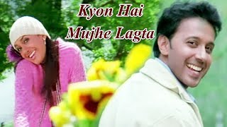  Kyun Hai Mujhe Lagta Lyrics in Hindi