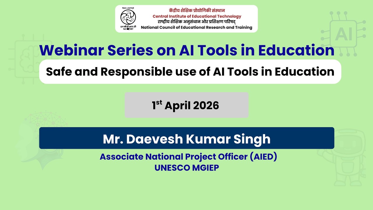 Day 13 : Safe and Responsible use of AI Tools in Education | Webinar ...