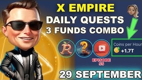 X Empire Quests Sept 29 - X empire combo Riddle of the day Rebus of the day Youtube Episode 55 code