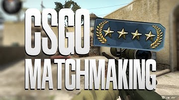 CS:GO Full Matchmaking (Episode 1)