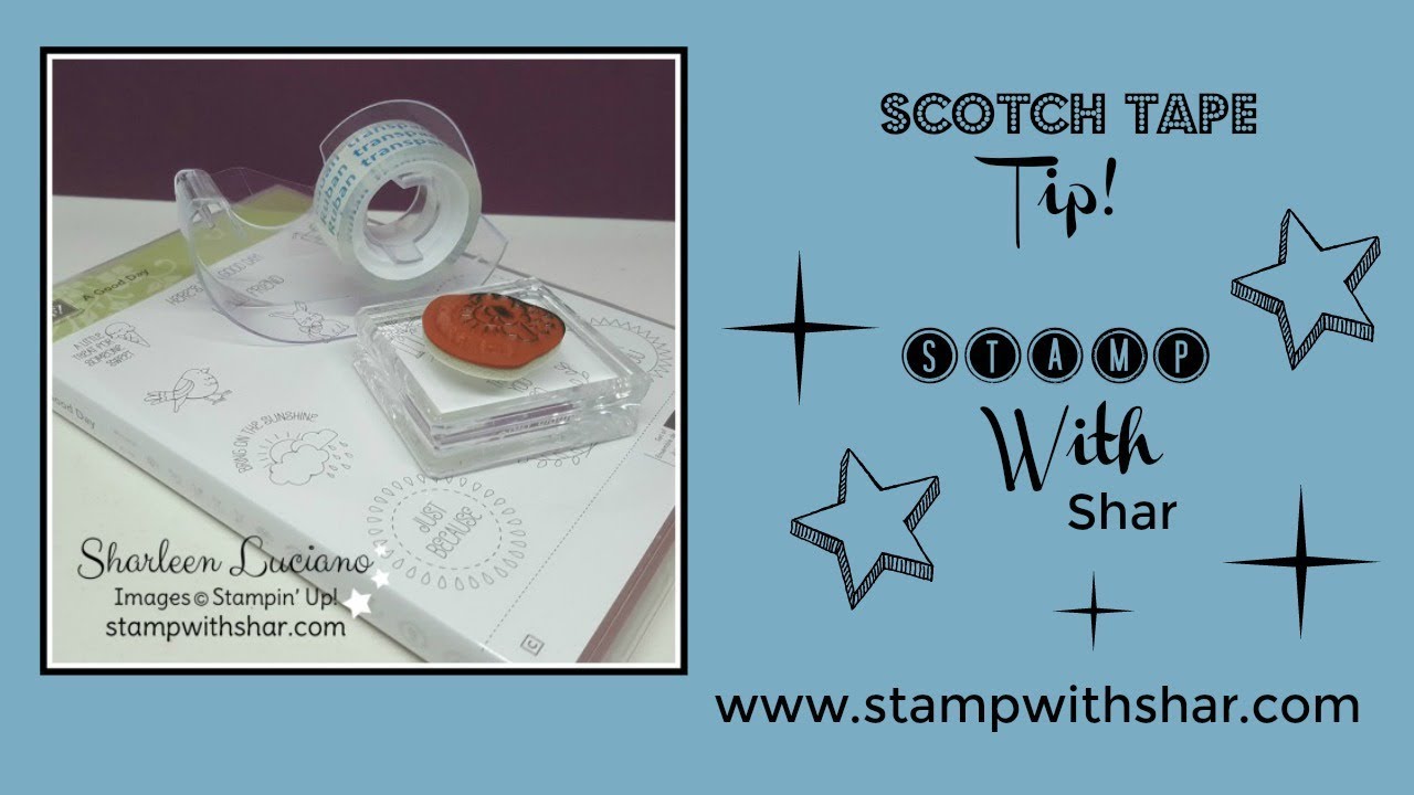 Scotch Tape Tip - Stamp With Shar