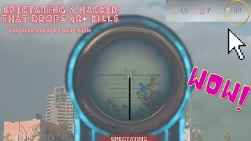 |Spectating a Hacker Drop 40+ Kills|