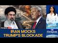 LIVE: Iran War Terminated Claims US; Tehran Mocks Trump’s Blockade | Vantage