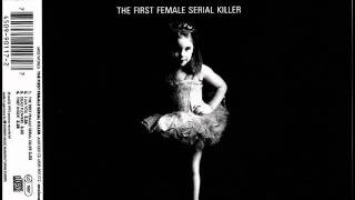 Video thumbnail of "Miss World - The First Female Serial Killer"