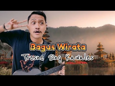 Karaoke Bagus Wirata Tresna Sing Kawales Karaoke viral