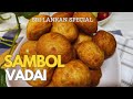 How to make srilankan sambol vadai recipe  traditional ramadan iftar snack  rinozas recipes