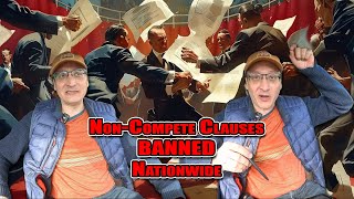 Non-Compete Clauses Banned As Anti-Competitive Ftc Rulemaking