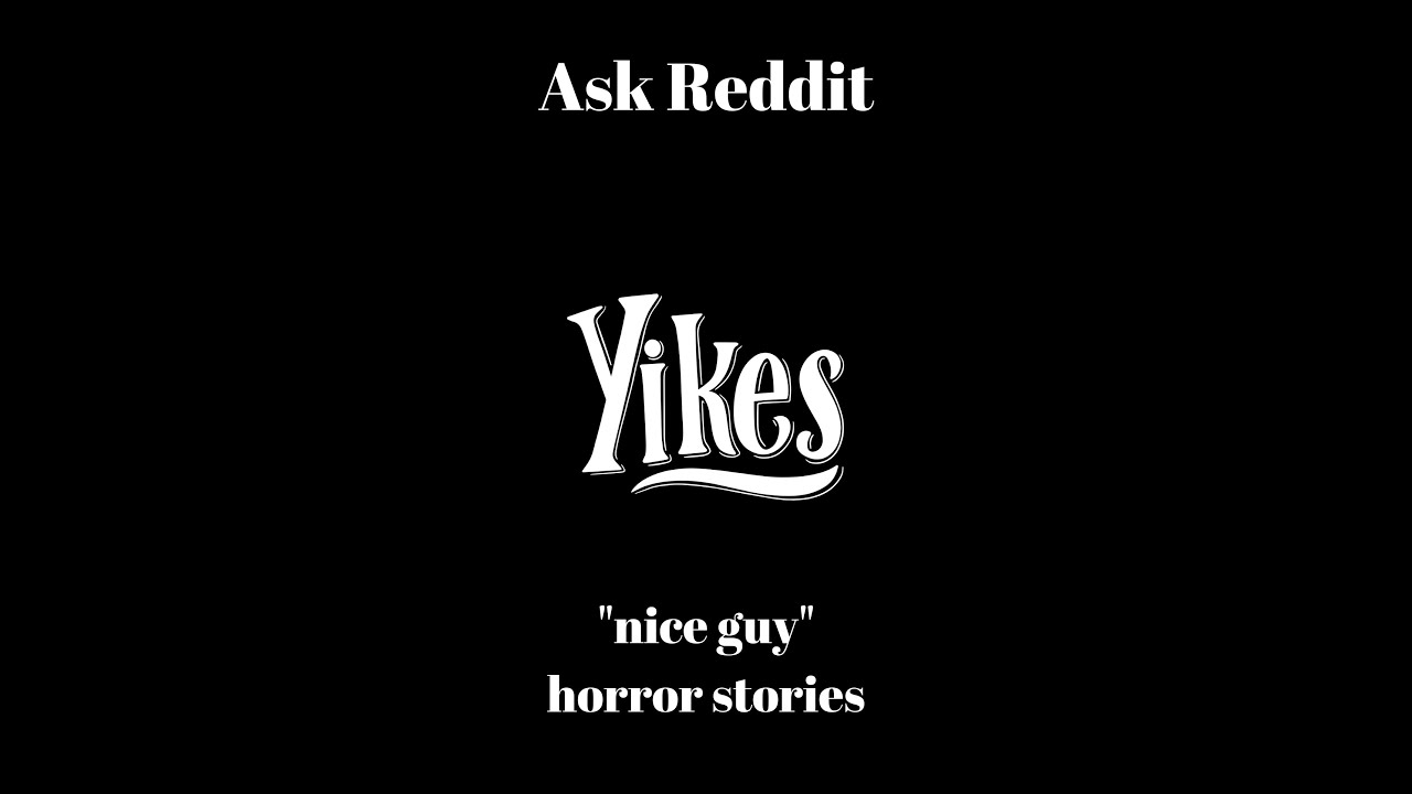 Ask reddit. Girls that gave the "nice guy" a chance how did it go? short