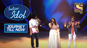 "Naina" गाने पर एक Memorable Performance  | Indian Idol | Neha Kakkar | Journey Till Now
