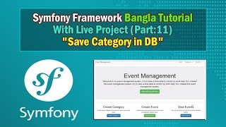 Symfony Framework Bangla Tutorial (Save Category in DB) Part:11