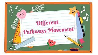 Different Pathways Movement (straight | curved | zigzag)