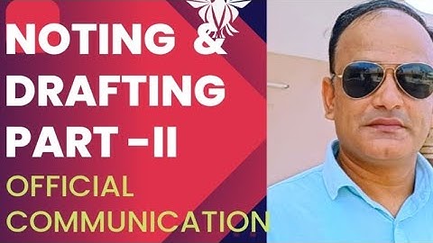Noting & Drafting(Part-II)#example, official communication #सरकारी पत्राचार #letter writing #by sank
