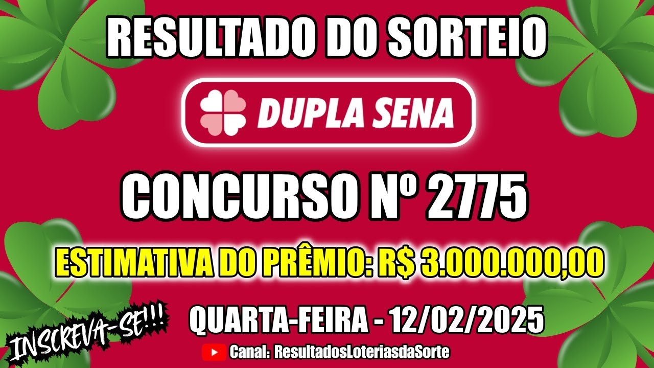 🍀 Resultado do Sorteio da DUPLA SENA Concurso nº 2775 - Confira os ...