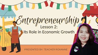 Entrepreneurship Lesson 2: Its Role in Economic Growth