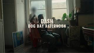 Dah - Dog Day Afternoon Official Music Video