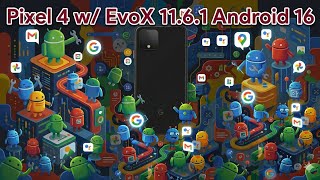 Why Buy a Pixel 10? Pixel 4 Running Android 16 (Evolution X) is Insane! 😱
