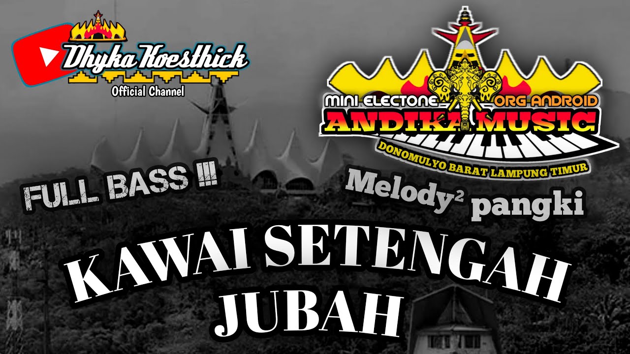 Remix Lampung KAWAI SETENGAH JUBAH Full Bass || Mixdut Andika Music @musiclampung