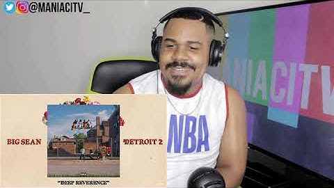 Big Sean - Deep Reverence (Audio) ft. Nipsey Hussle REACTION
