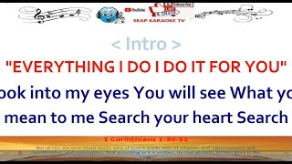 EVERYTHING I DO I DO IT FOR  YOU KARAOKE LYRICS BY BRYAN ADAMS