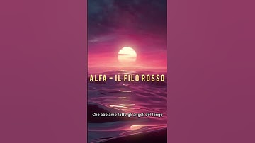 Thumbnail of Alfa - Il Filo Rosso #musicaitaliana