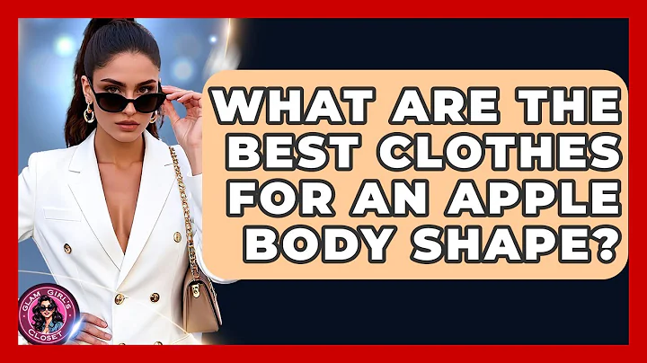 What Are The Best Clothes For An Apple Body Shape? - Glam Girl's Closet