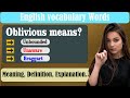 What Does Oblivious Mean What Is Oblivious Oblivious Meaning In English English Grammar