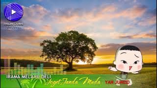 JOGET JANDA MUDA Voc : YAN JUNEID / IRAMA MELAYU DELI