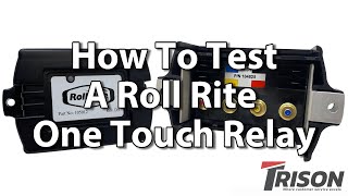 How To Test A Roll Rite One Touch Relay | Trison Tarps