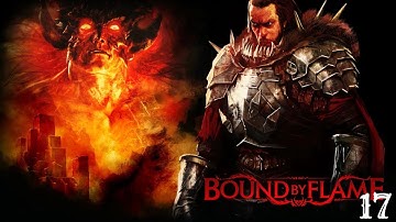 Bound by Flame Part 17: Duelling Mathras and Finally making it into the City