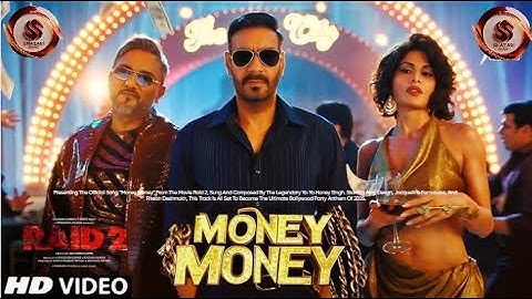 RAID 2: MONEY MONEY (Official Song) | Yo Yo Honey Singh | Ajay Devgn, Jacqueline Fernandez, Riteish,
