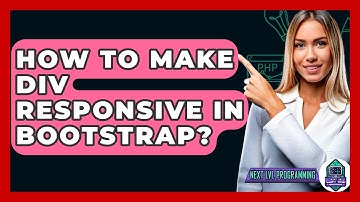 How To Make Div Responsive In Bootstrap? - Next LVL Programming