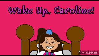 Wake Up, Caroline! (Ft. Marissa Oliva)