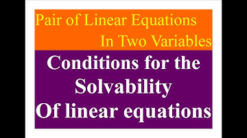 R.D Sharma Solution series Class 10_Ex-3.5_Introduction_ Conditions for the solvability of equations