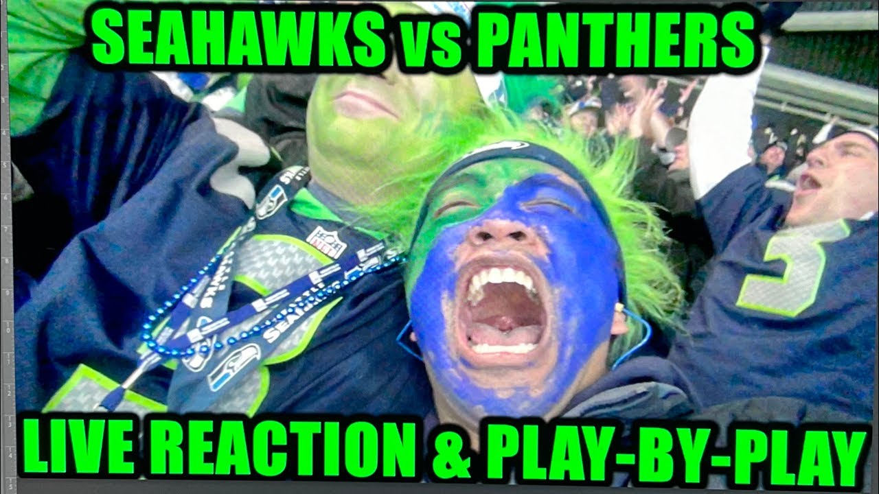 Seahawks vs Panthers LIVE REACTION and PLAY-BY-PLAY