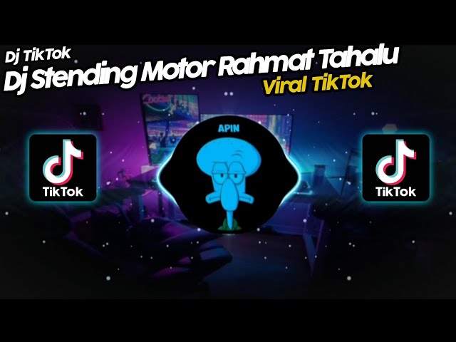 DJ STENDING MOTOR RAHMAT TAHALU VIRAL TIK TOK TERBARU 2022!! SOUND FURRY class=